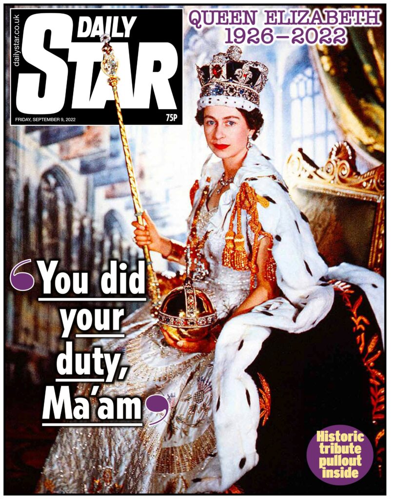 Das Bild zeigt das Cover des Daily Stars zum Tod von Queen Elizabeth. Titel: You did your duty, Ma'am.